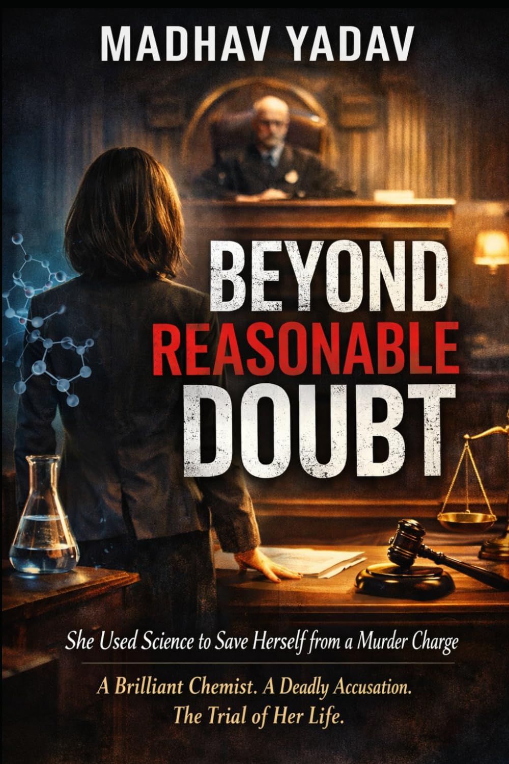 Beyond Reasonable Doubt: One Woman. One Trial. No Lawyer. No Mercy.