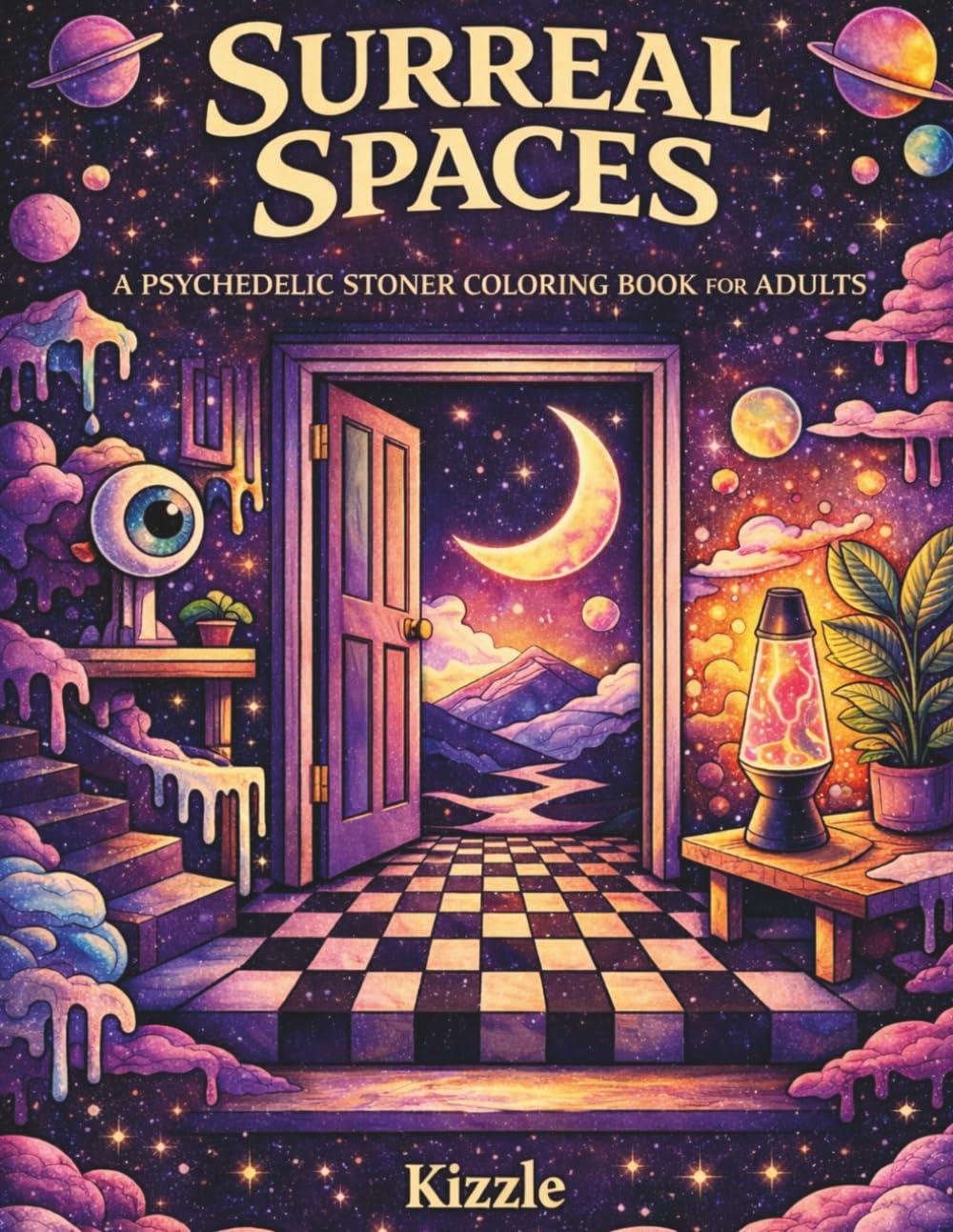 SURREAL SPACES: A Psychedelic Stoner Coloring Book for Adults (Surreal Escape Coloring Series)