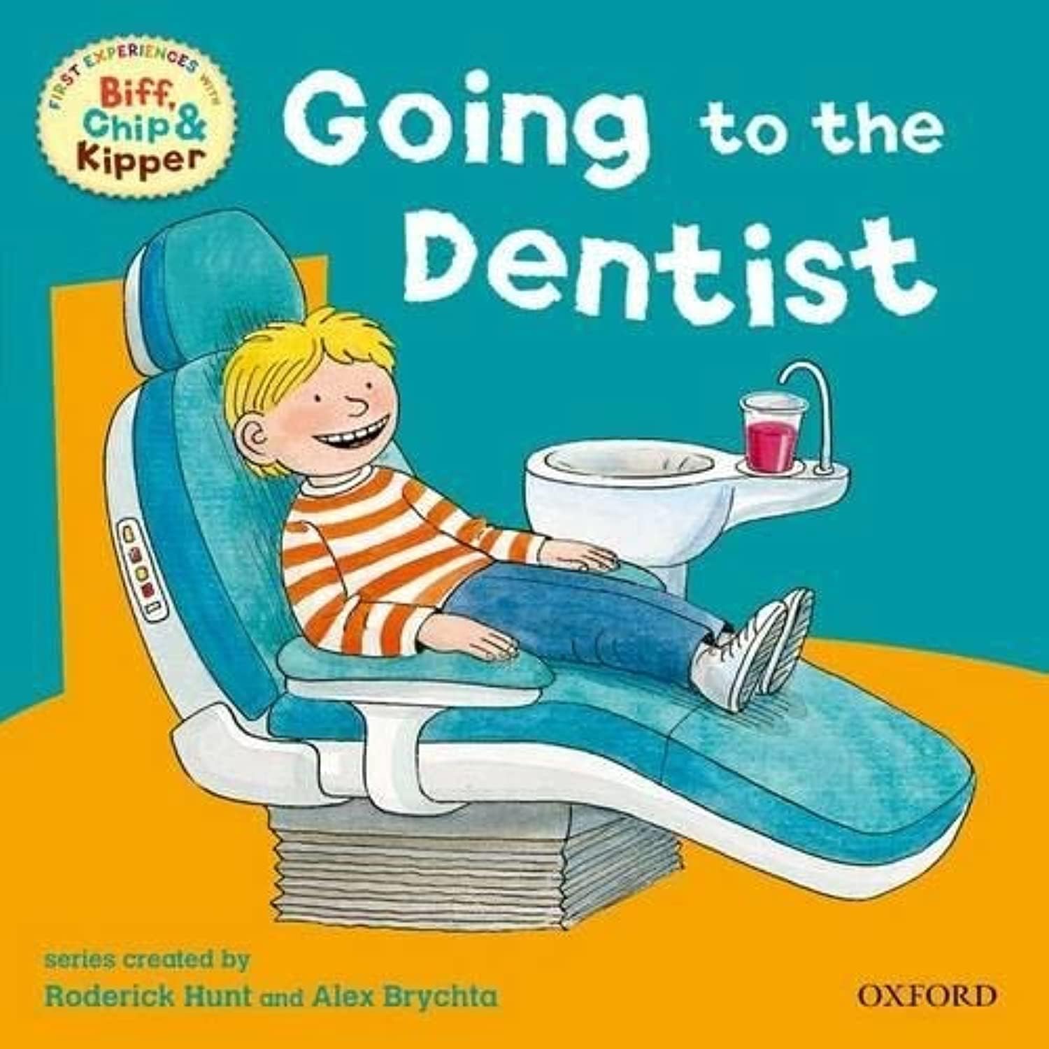 Going to the Dentist (First Experiences with Biff, Chip & Kipper) Paperback – 3 May 2012