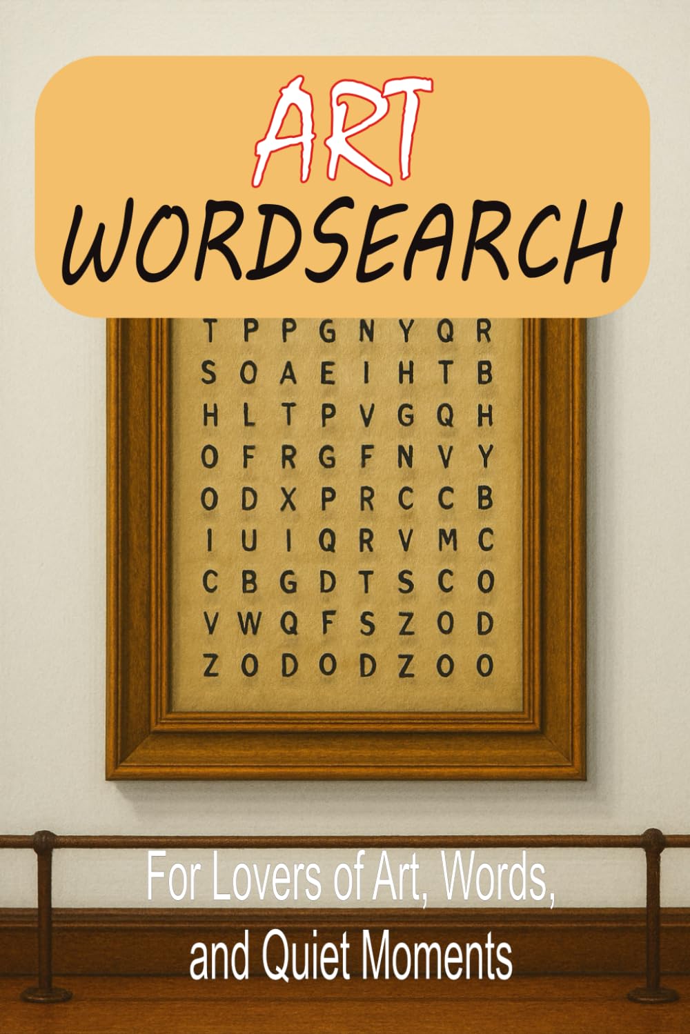 Art Wordsearch: A5, Travel sized wordsearch book on Art to keep you entertained