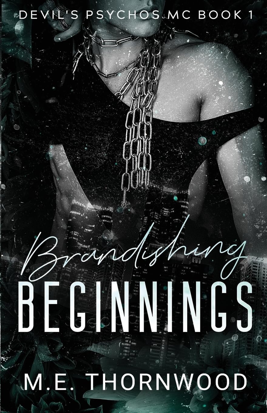 Brandishing Beginnings: The Devil's Psychos MC Book 1: a Why Choose Romance