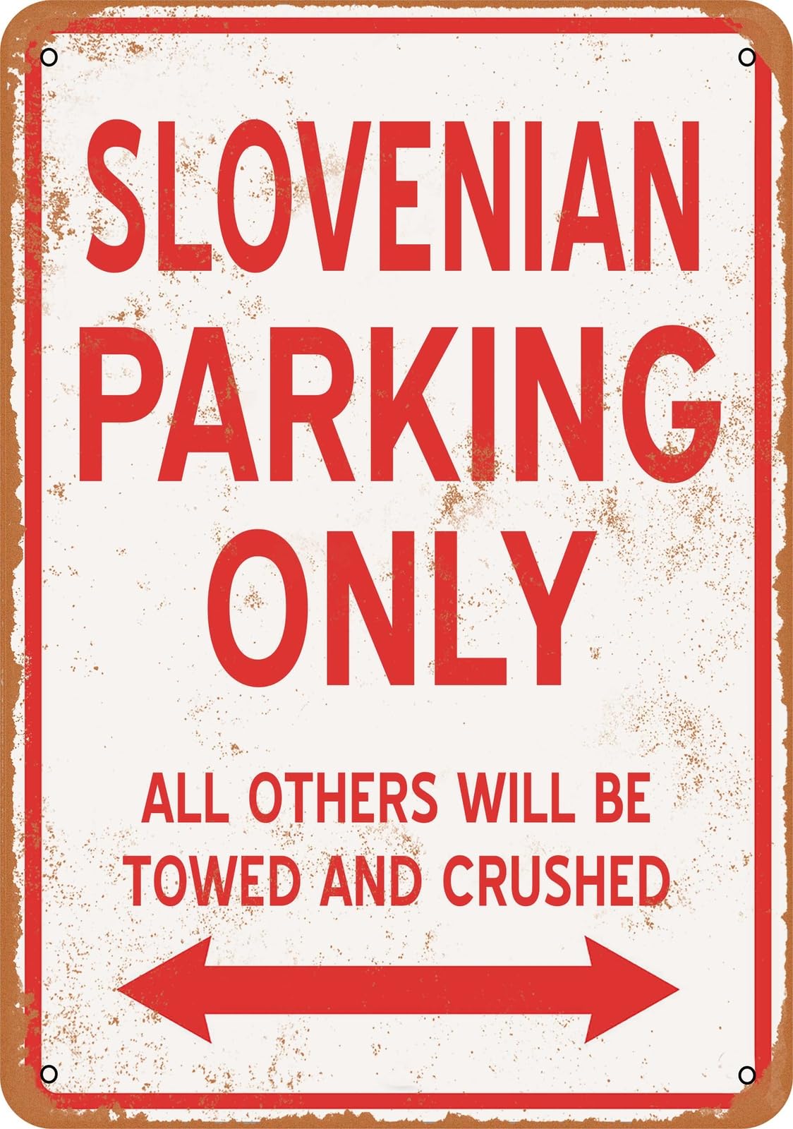 Metal Sign - SLOVENIAN PARKING ONLY - Vintage Look home decor