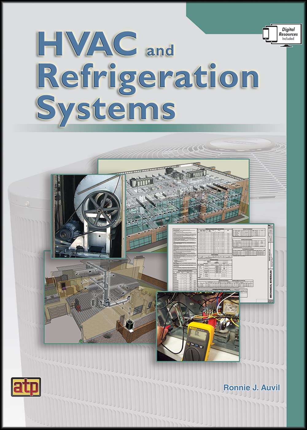 HVAC & Refrigeration Systems Textbook by Ronnie J. Auvil