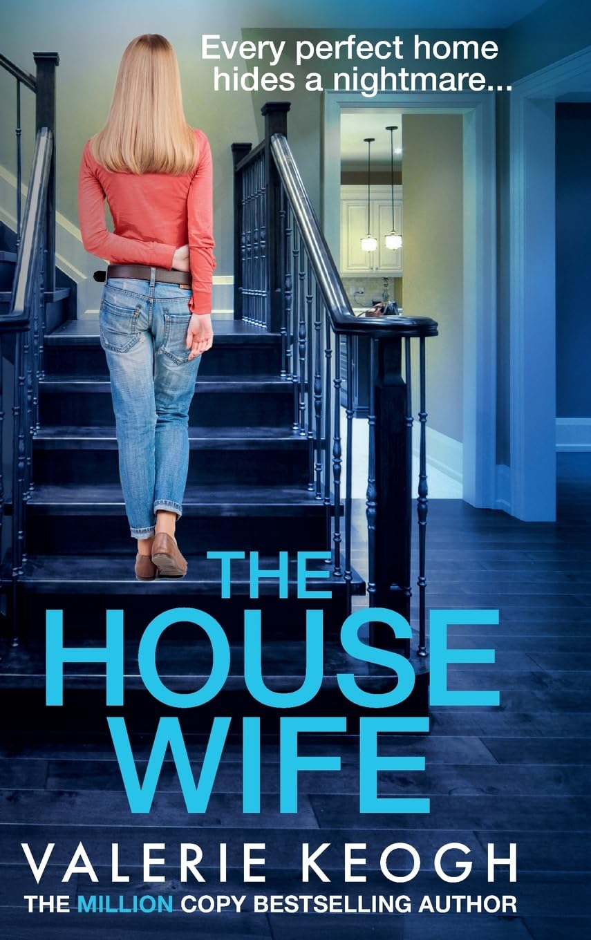 The Housewife: A jaw-dropping psychological thriller from #1, MILLION-COPY BESTSELLER Valerie Keogh