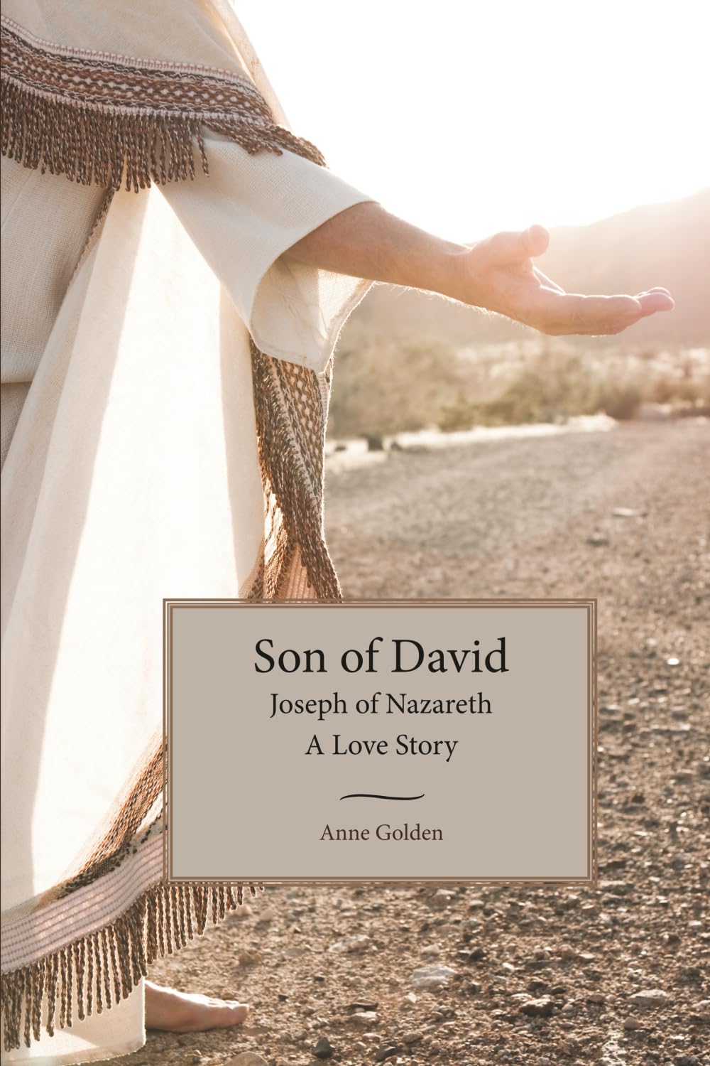 Son of David: Joseph of Nazareth - A Love Story
