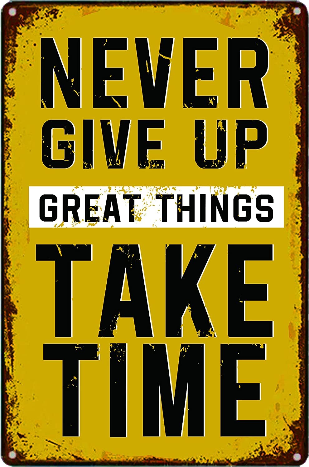 Bctxxa Gym Vintage Metal Tin Sign Retro Poster Never Give Up Great Things Take Time Bar Pub Cafe Cafe Office Cave Wall Decor Poster PaintingTin Sign 8X12 Inches