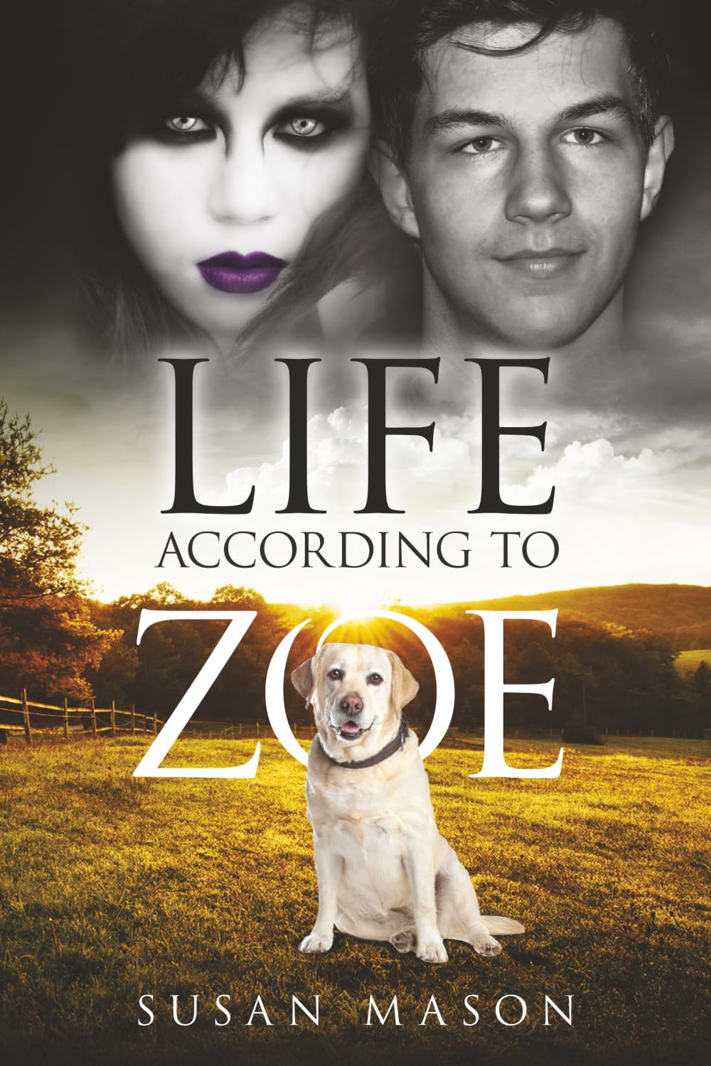 Life According To Zoe: A Heart-Warming Dog Story of Fun and Friendship