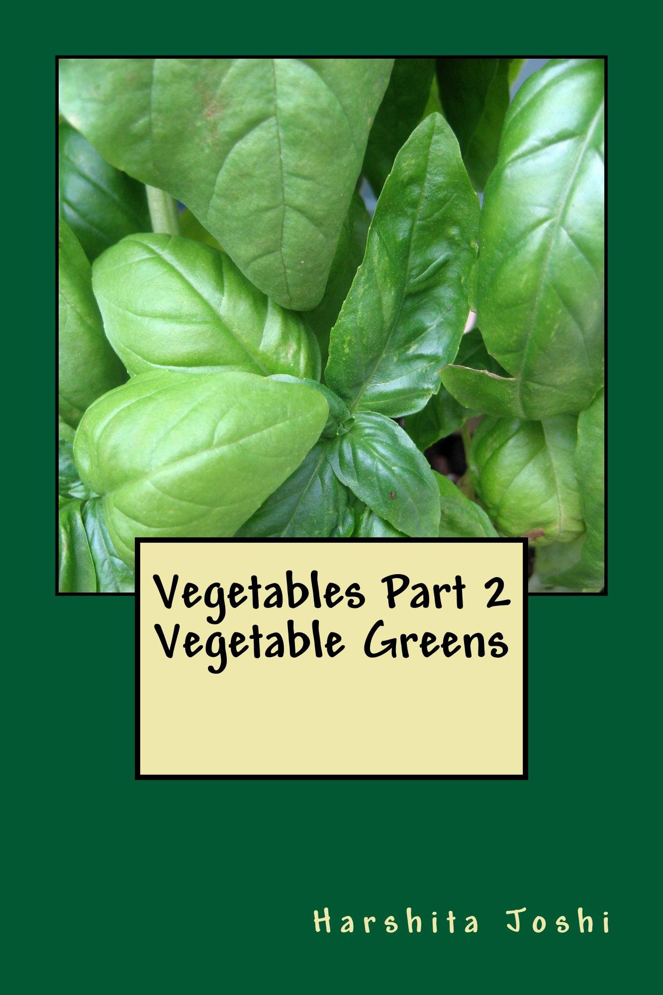 Vegetables Part 2: Vegetable Greens (All About Vegetables)