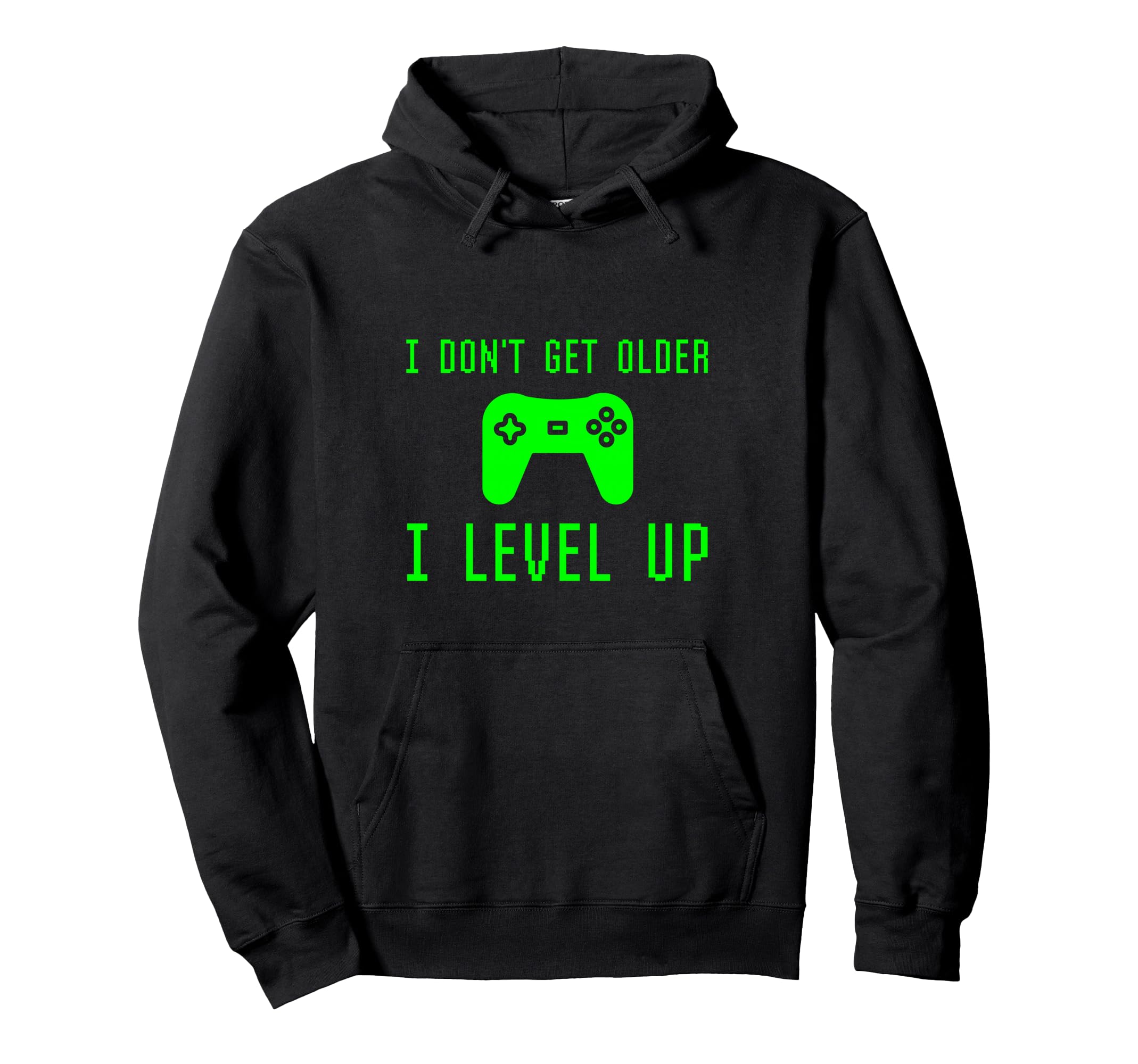 I Don't Get Older I Level Up Funny Gamer Birthday Gaming Pun Pullover Hoodie