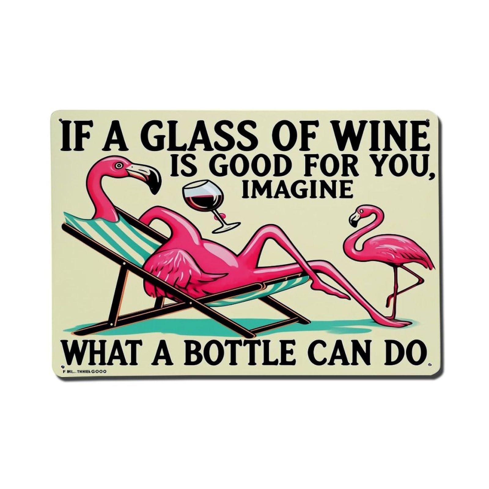 Flamingo Relaxing With Wine Glass Retro Metal Tin Sign, Vintage Decor Art Poster for Bar, Home, Man Cave, Kitchen, Laundry Room Gift 8x12Inch