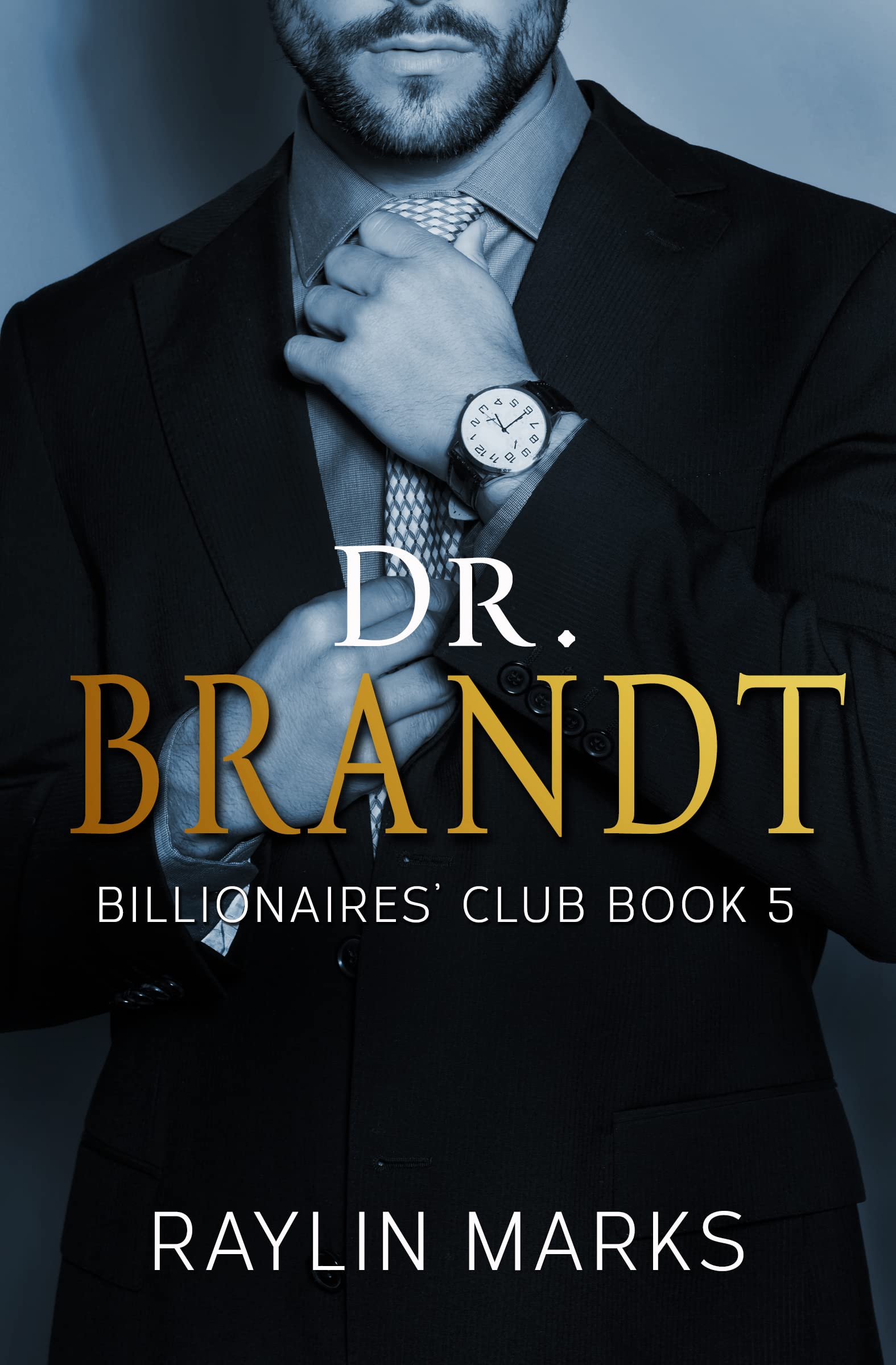 Dr. Brandt: Billionaires’ Club Book 5 (Billionaires' Club Series)