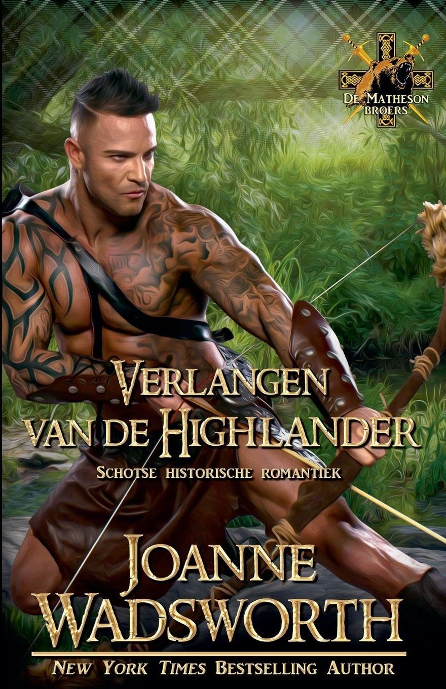 Verlangen van de Highlander: Schotse historische romantiek: 1 (de Matheson Broers)