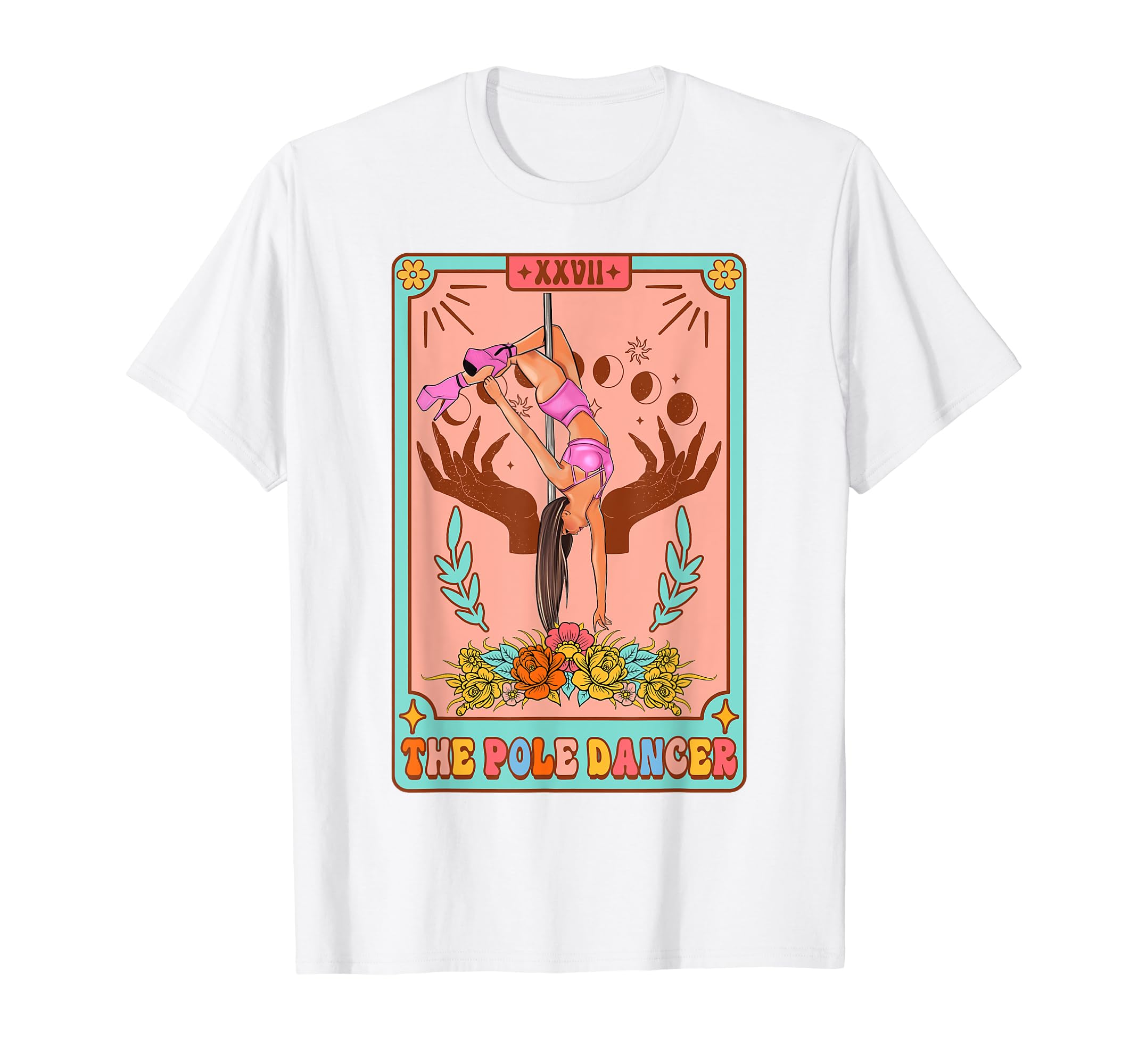 Pole Dancing The Pole Dance Tarot CardFunny Pole Dancer Pole Dancing The Pole Dance Tarot Card T-Shirt