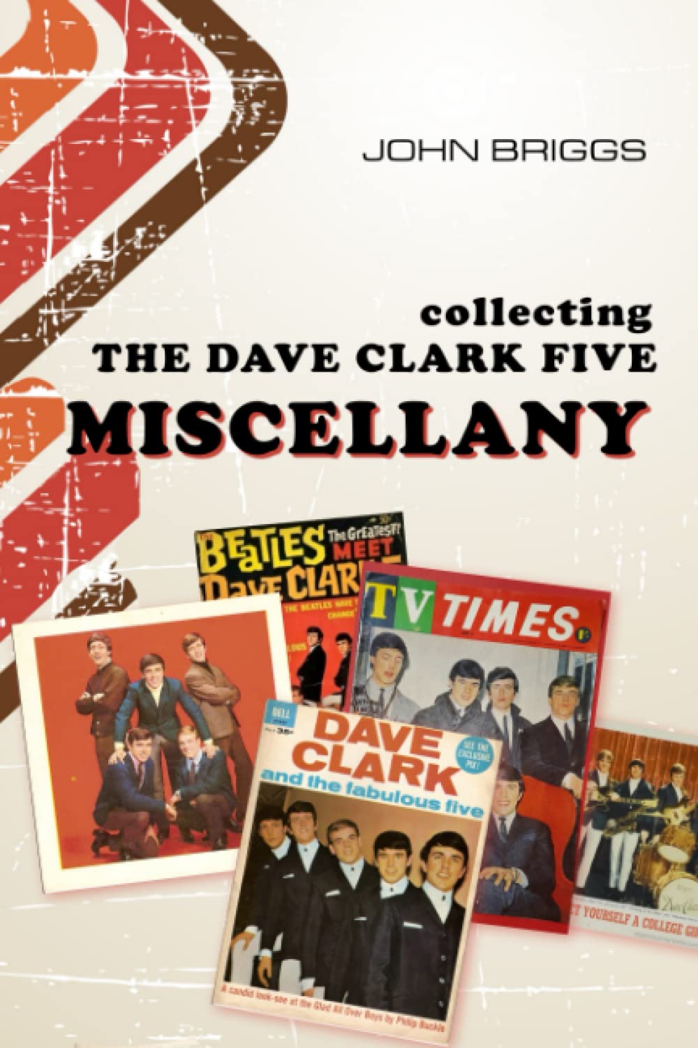 Collecting The Dave Clark Five - Miscellany (Collecting The Dave Clark Five On Vinyl)