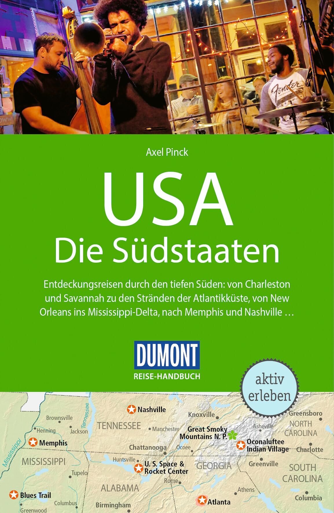 DUMONT Reise-Handbuch Reiseführer USA, Die Südstaaten: mit Extra-Reisekarte