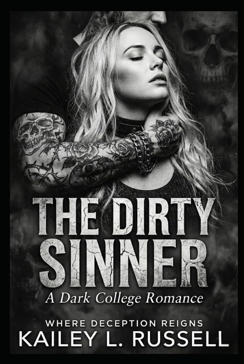The Dirty Sinner: A Dark College Romance (Romance At Its Peak)