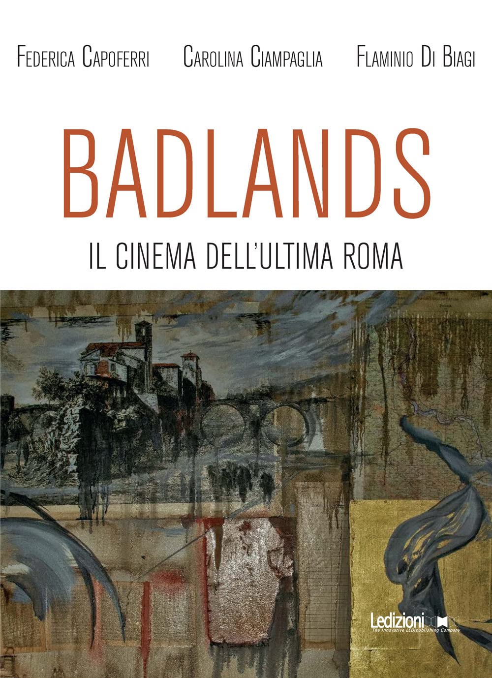 Badlands. Il Cinema Dell'ultima Roma - 4