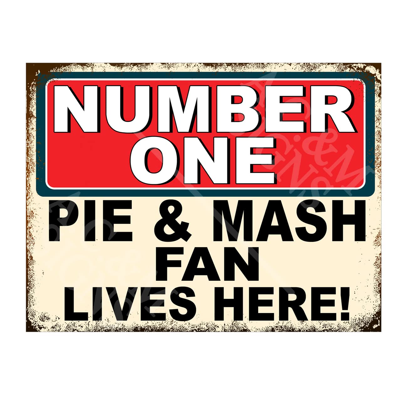 Metal Sign Plaque Poster Print Number One Pie & Mash Fan Lives Here Gift Dad Mum Man Cave Shed Home Bar Ref5839 (8x6 inches (Approx) 20cmx15cm)