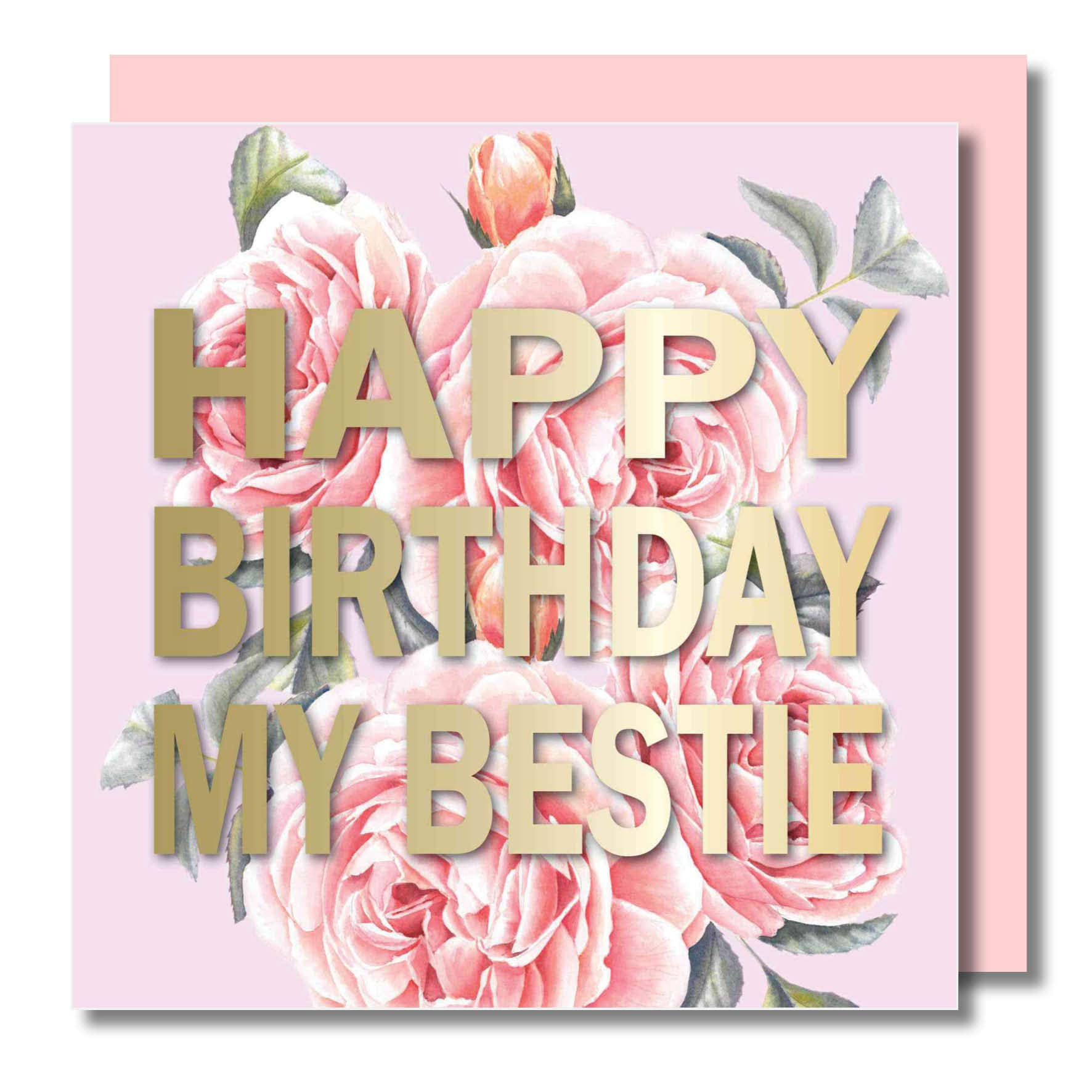 Birthday Greeting Card - Happy Birthday My Bestie - Best Friend - Special Friend - Blank Inside - Pale Gold foil Text - Botanical Watercolour - Original Art