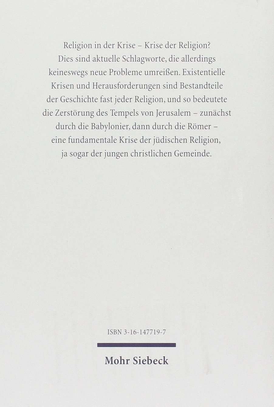 Zerstörungen des Jerusalemer Tempels: Geschehen - Wahrnehmung - Bewältigung (Wissenschaftliche Untersuchungen zum Neuen Testament, Band 147)