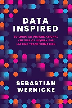 Data Inspired: Building an Organizational Culture of Inquiry for Lasting Transformation book cover