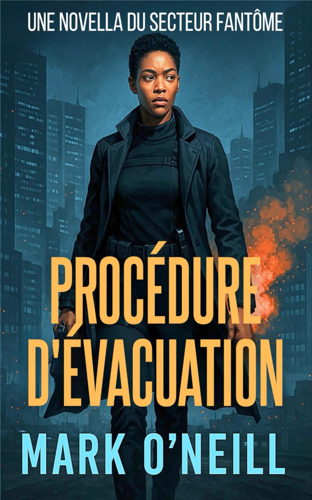 Procédure d'Evacuation: Un thriller d’espionnage où les corps s’accumulent (Secteur Fantôme)