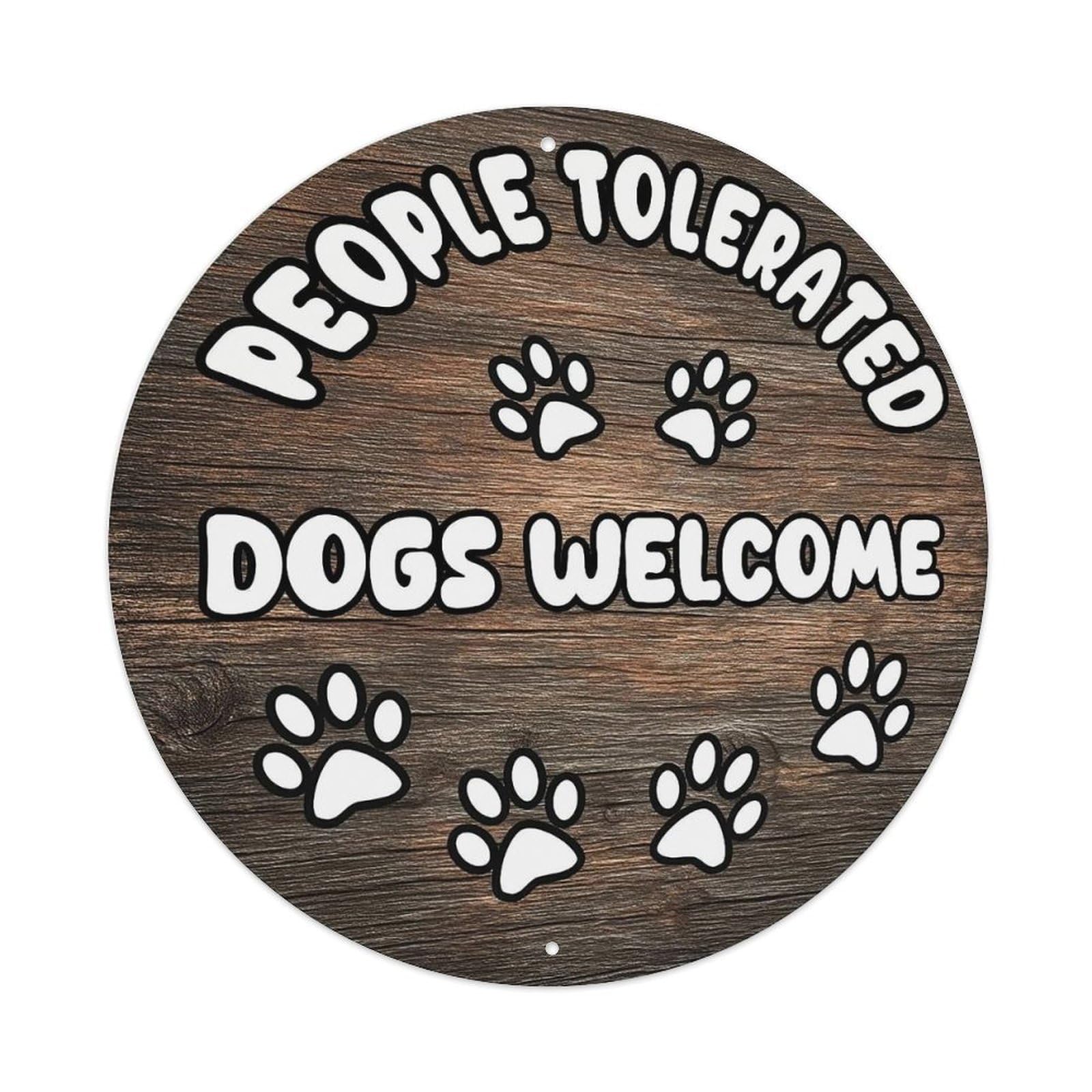 People Tolerated Dogs Welcome Metal Tin Sign