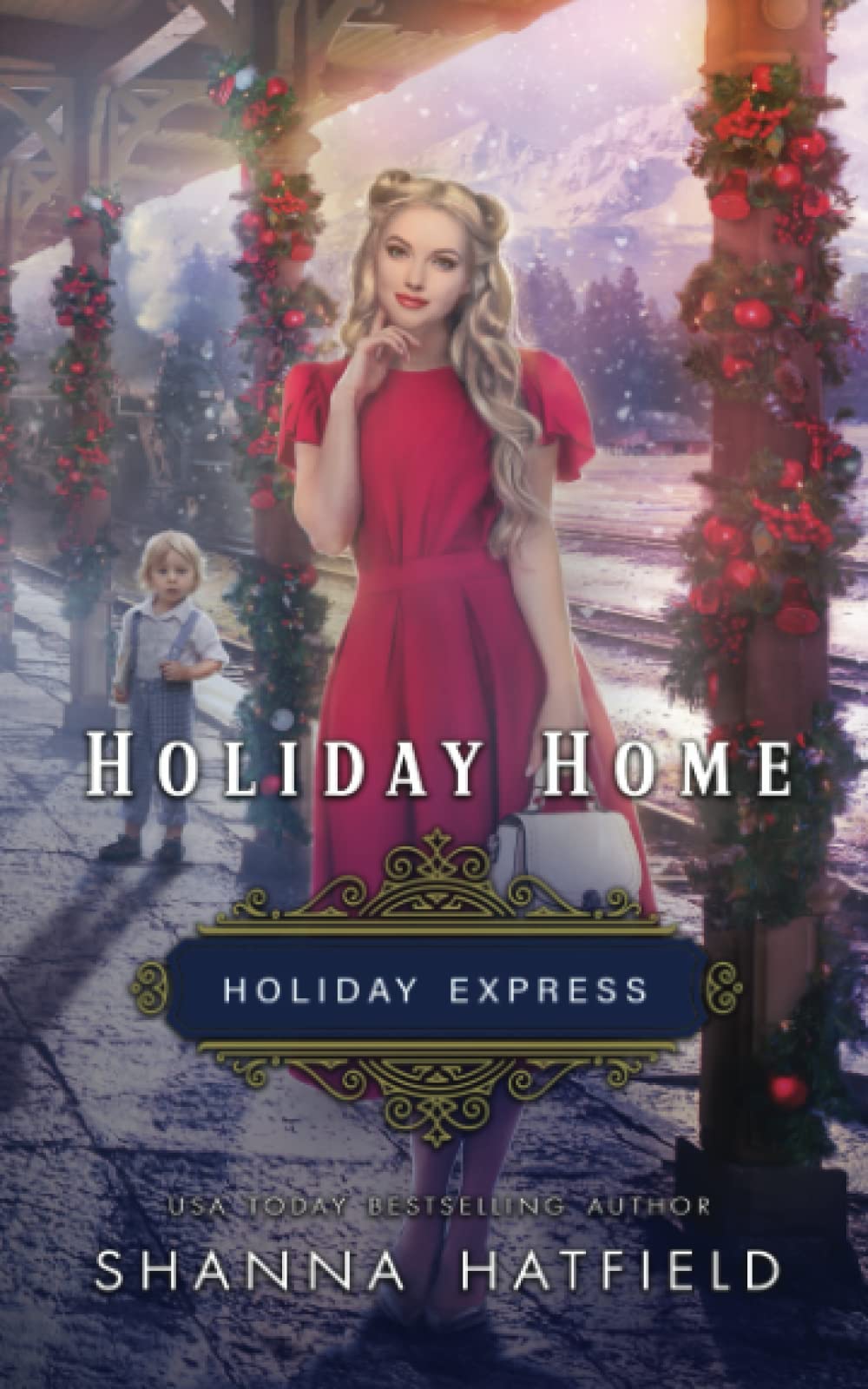 Holiday Home: Sweet Historical Holiday Romance: 3 (Holiday Express)