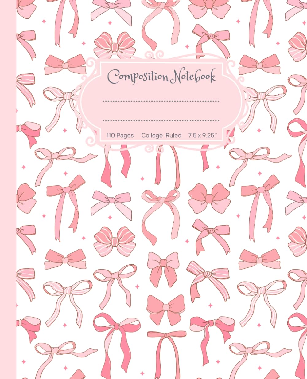 Super Cute Girly Pastel Pink & White Bows Coquette Composition Notebook: College Ruled Aesthetic Cool Design; Preppy Lover Stuff; School Supplies for Girls, Kids, Teens; Perfect Gift for Girl