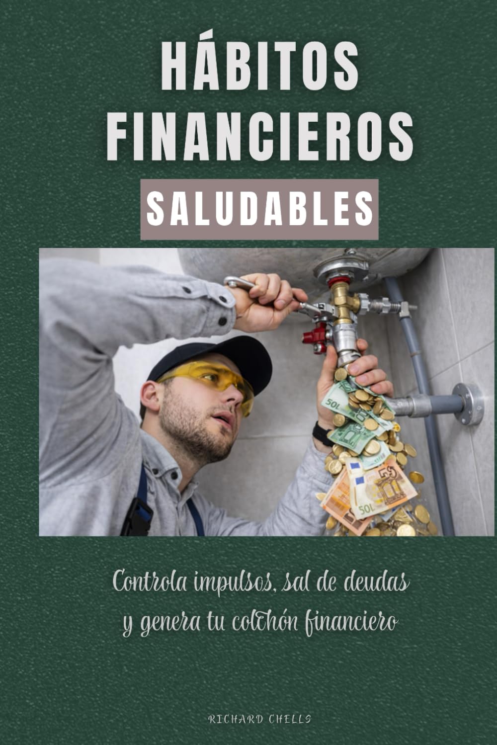 Hábitos financieros saludables: Controla impulsos, sal de deudas y genera tu colchón financiero