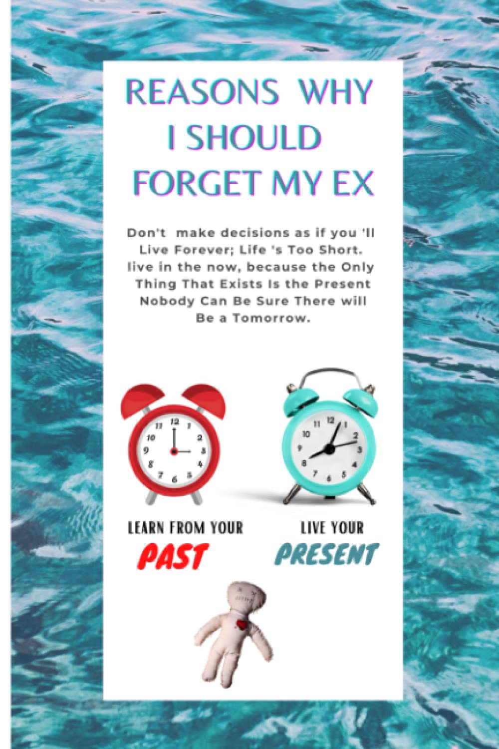 Reasons Why I Should Forget My Ex.