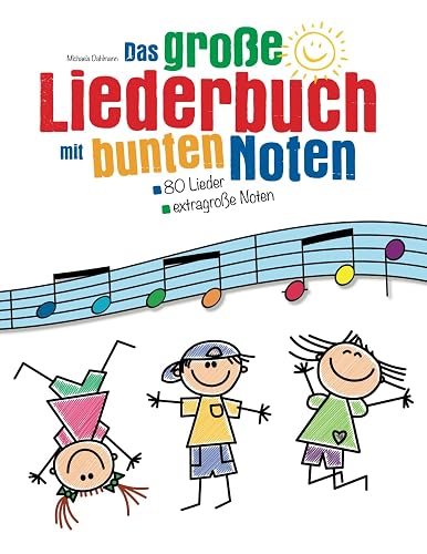Das große Liederbuch mit bunten Noten