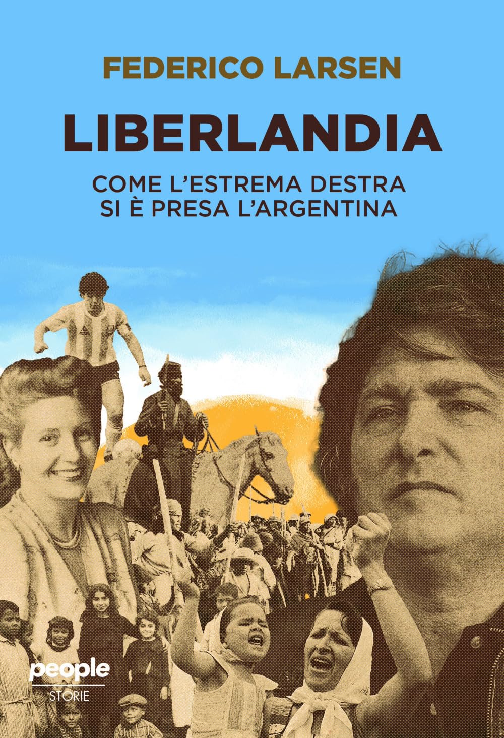 Liberlandia. Come L'estrema Destra Si è Presa L'argentina - 4