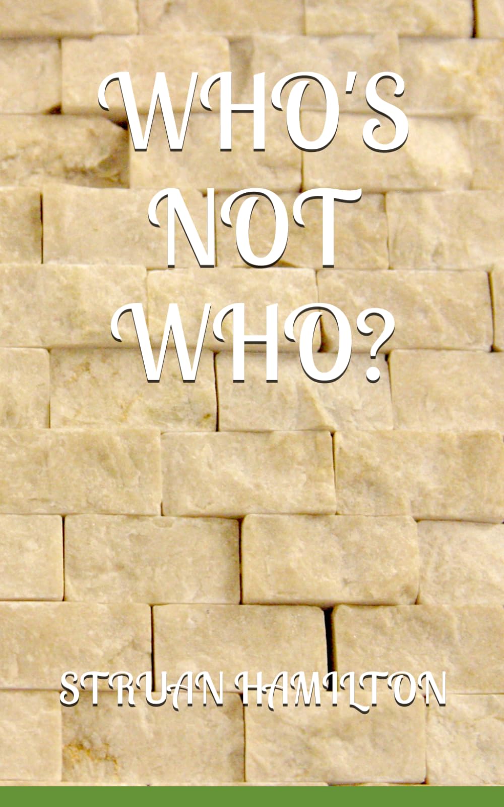 WHO'S NOT WHO?