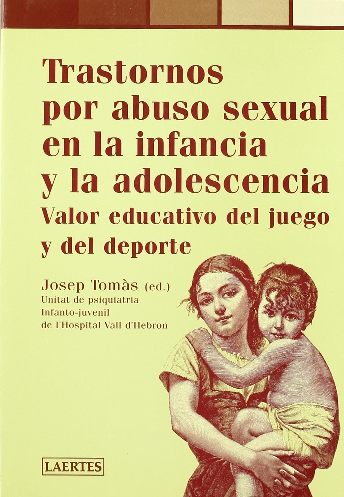 Trastornos por abuso sexual en la infancia y la adolescencia : valor educativo del juego y del deporte: 14