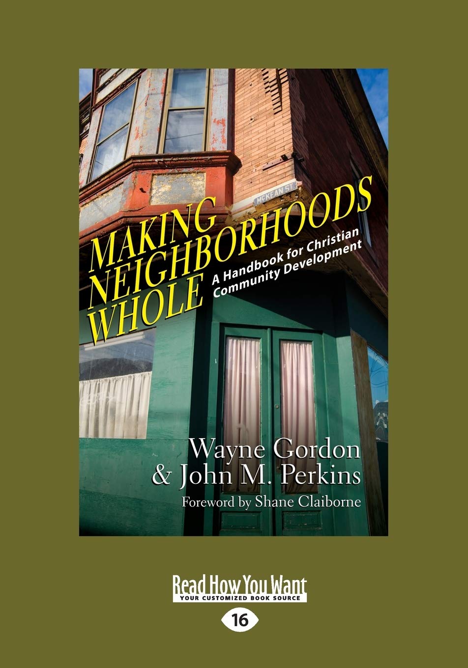 Making Neighborhoods Whole: A Handbook For Christian Community Development