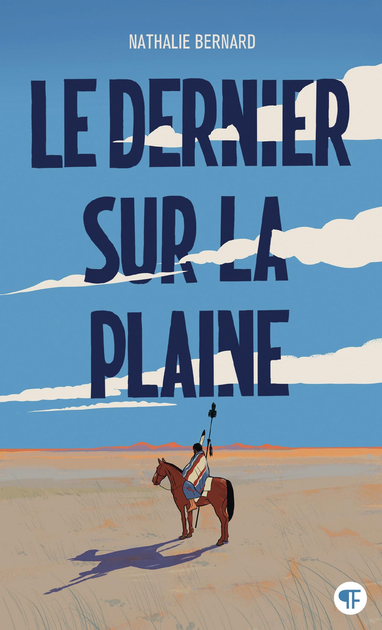 Le dernier sur la plaine