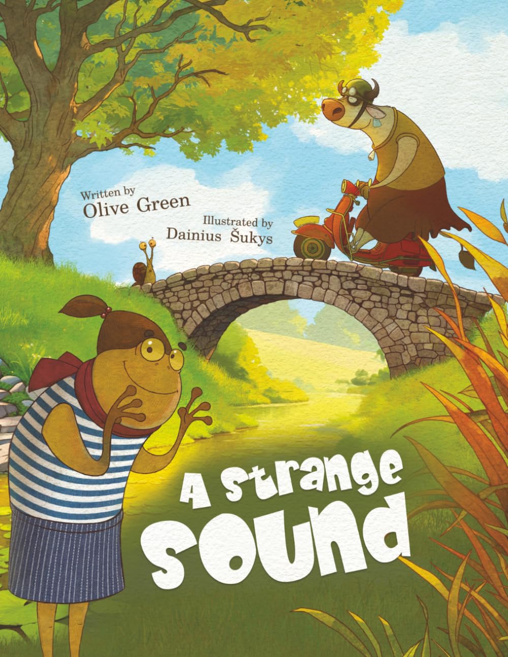 A Strange Sound: A gentle, rhyming picture book about curiosity, kindness, and finding love (Olive’s World)