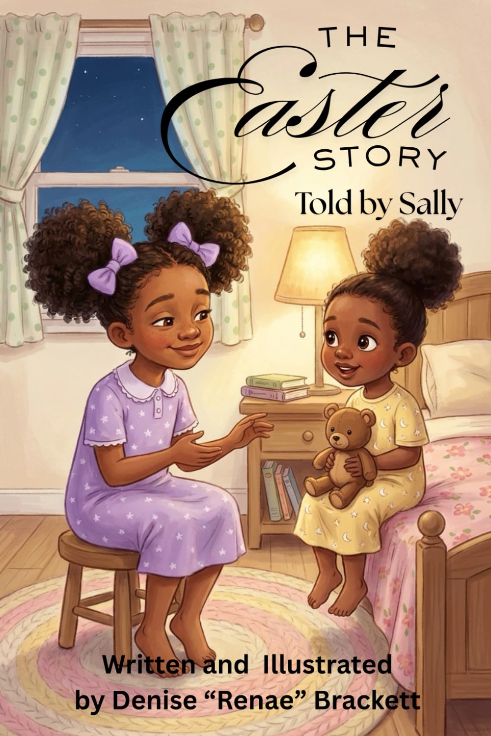 The Easter Story Told By Sally: A Heartwarming Easter Story for Little Believers (Timeless Bible Stories)