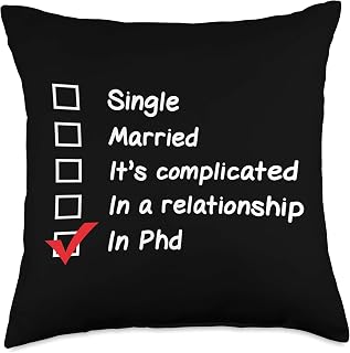 Ph.D PHD Student Relationship Status Funny Graduation Gift Throw Pillow