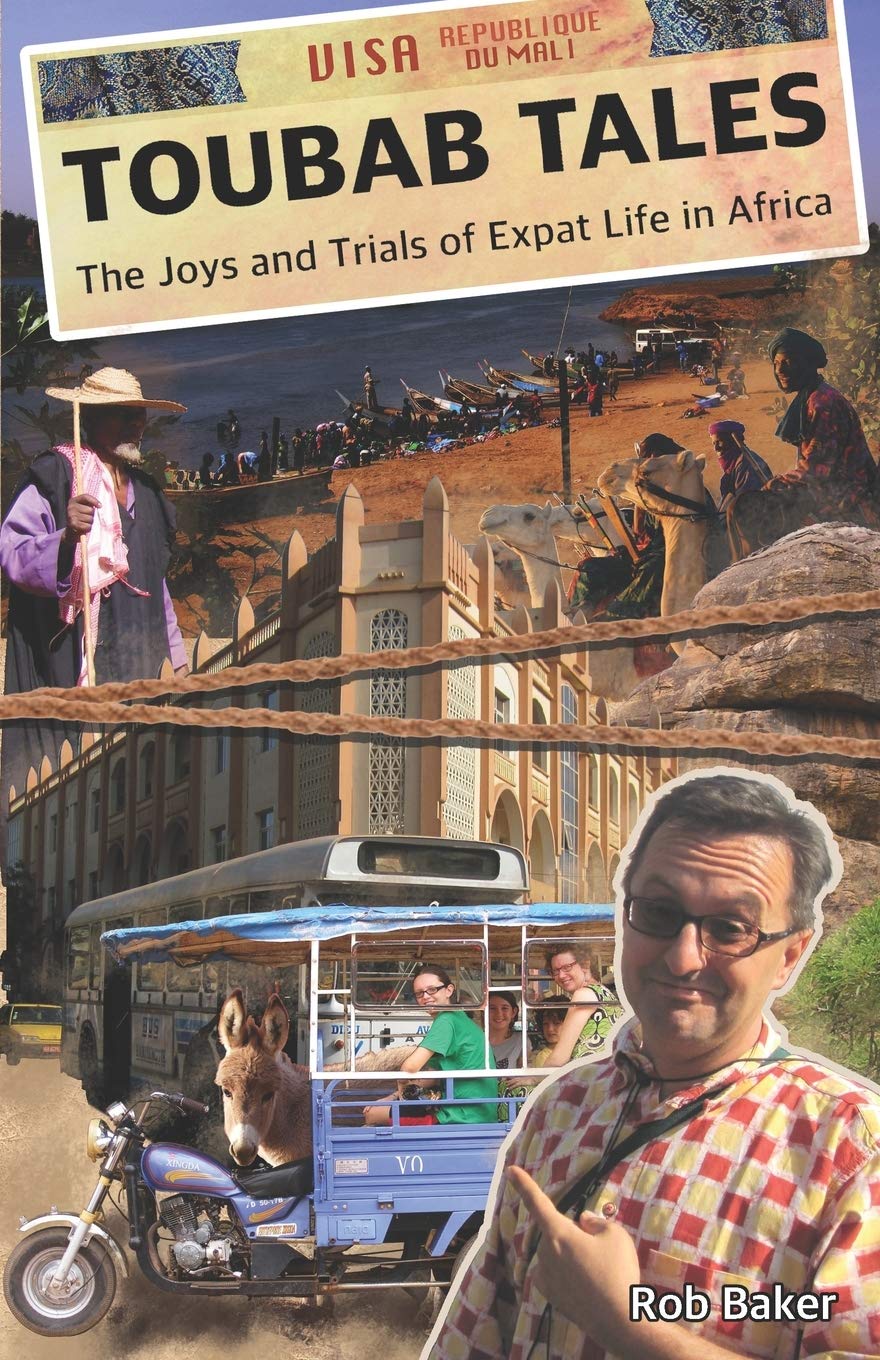 Toubab Tales: The Joys and Trials of Expat Life in Africa