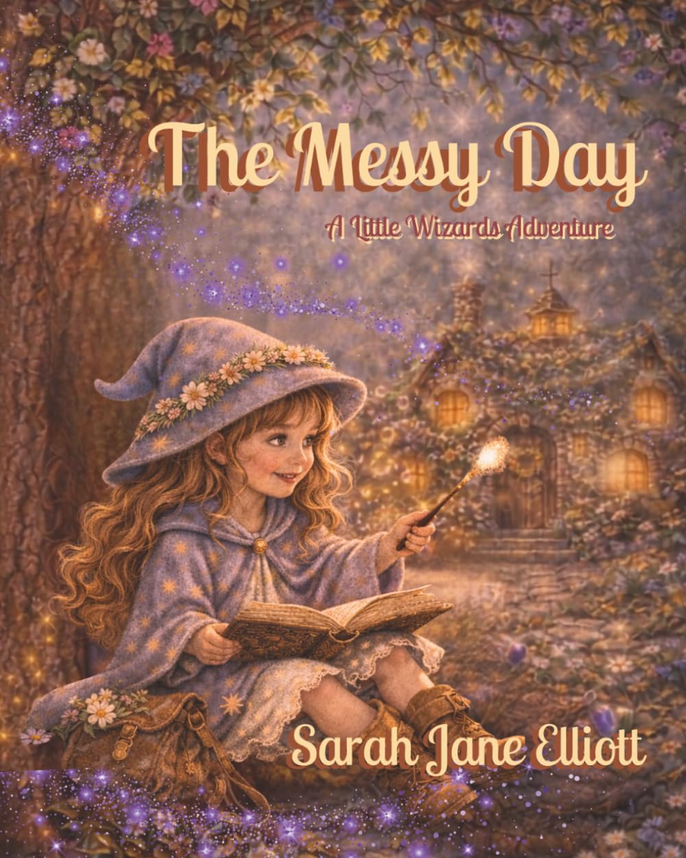 The Messy Day: A Little Wizards Adventure