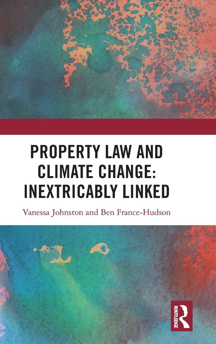 Property Law and Climate Change: Inextricably Linked by Vanes... - 9780367076023