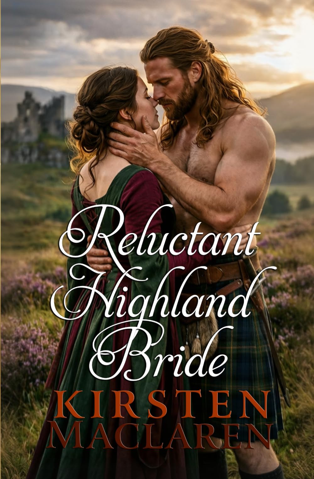 Reluctant Highland Bride: An Enemies to Lovers Scottish Highland Romance