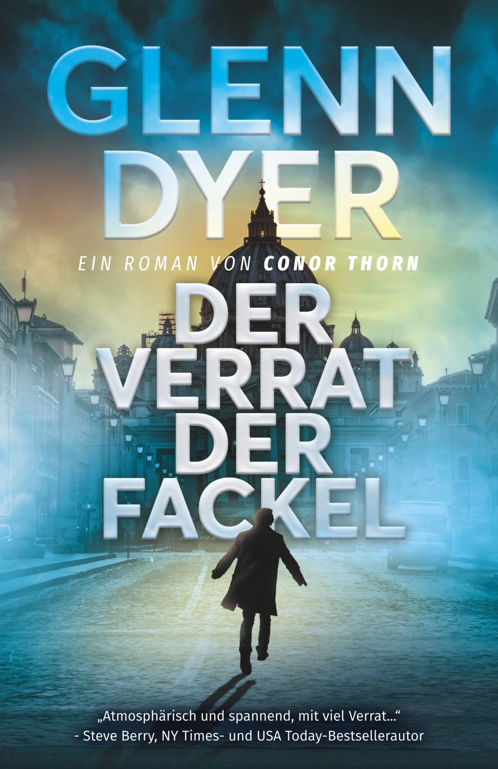Der Verrat der Fackel: Ein Roman Von Conor Thorn (A Conor Thorn Novel)
