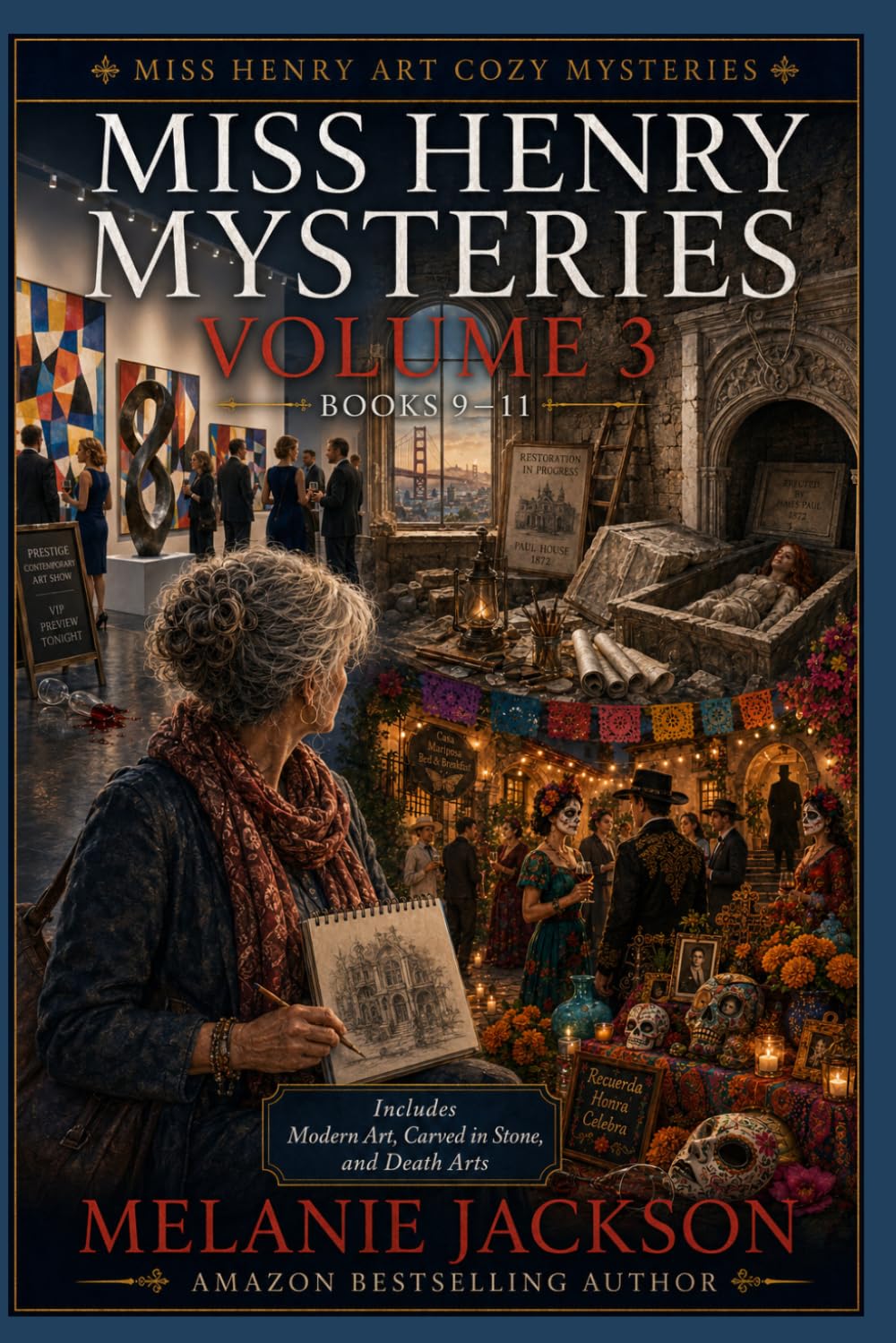 Miss Henry Mysteries Volume 3 (Books 9-11): "Modern Art", "Carved in Stone" and "Death Arts" (Miss Henry Art Cozy Mysteries)