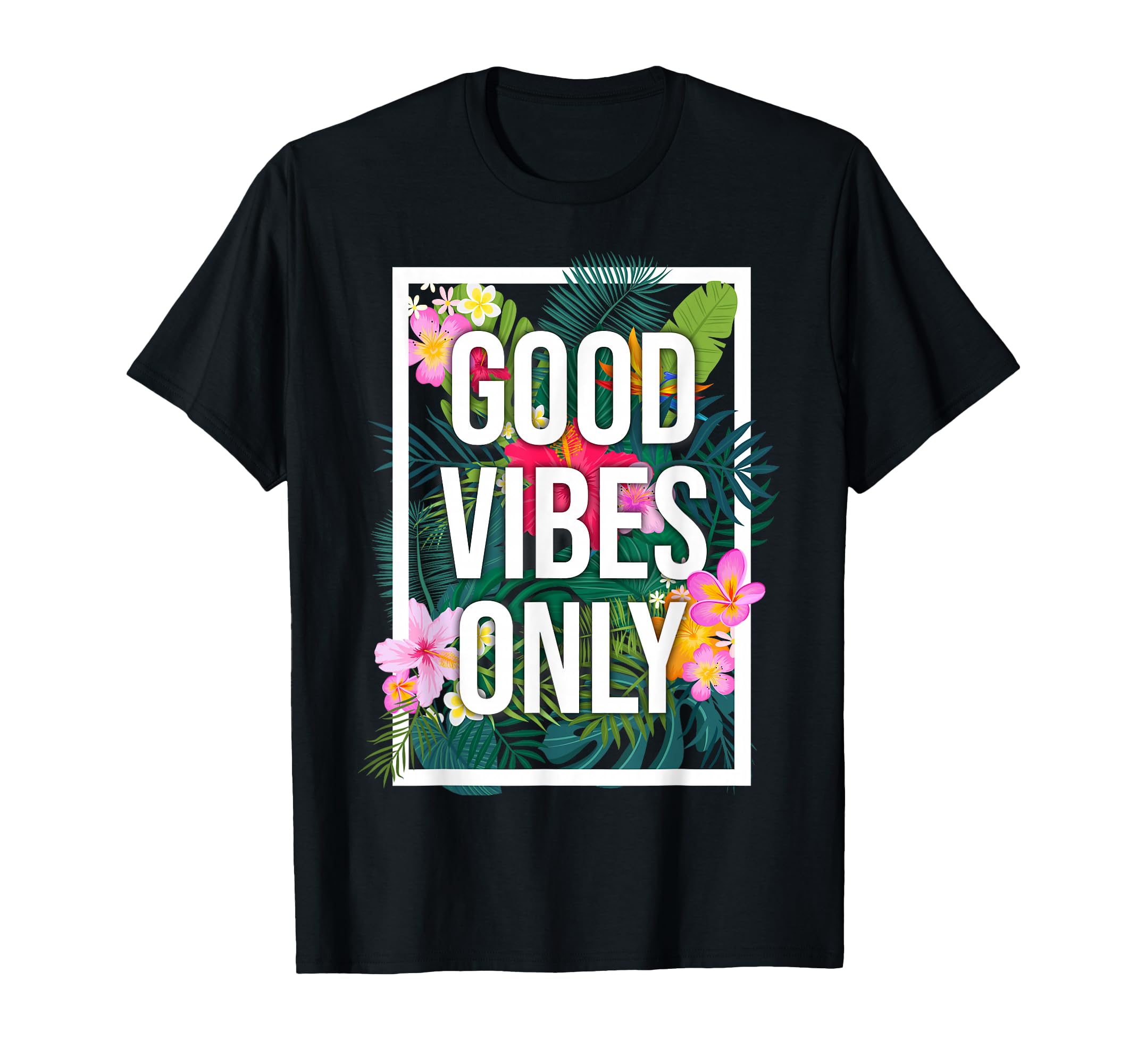 Vintage Good Vibes Only Flower Tee Positive Motivation T-Shirt