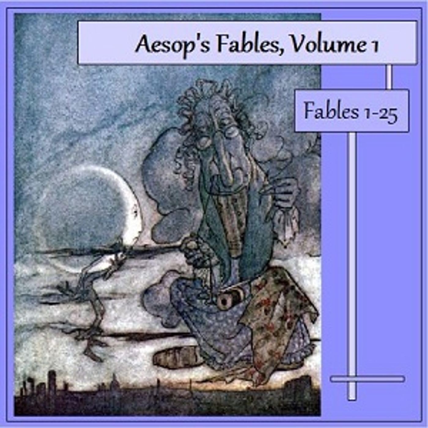 Aesop's Fables, Volume 01 (Fables 1-25) by Aesop