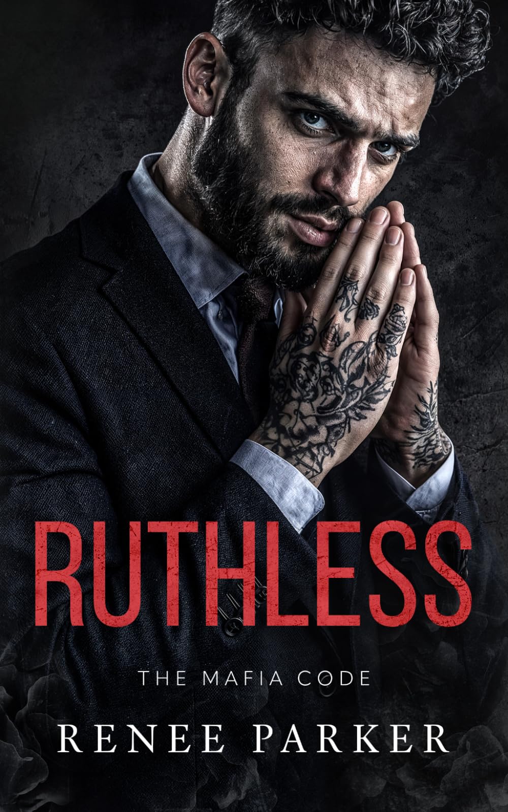 Ruthless: An Obsessive Dark Mafia Romance (The Mafia Code)