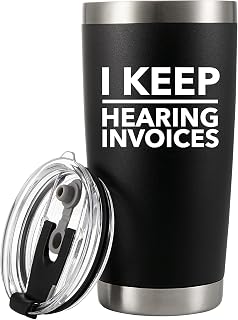 I Keep Hearing invoices Accounting Gifts Accounting Student Accountant Graduation Gifts CPA Vacuum Insulated Tumbler Stainless Steel 20 oz Black